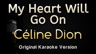 My Heart Will Go On - Céline Dion (Karaoke Songs With Lyrics - Original Key)