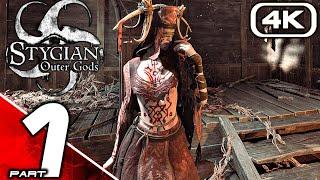 STYGIAN OUTER GODS Gameplay Walkthrough Part 1 (4K 60FPS PC) No Commentary