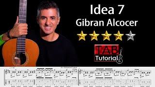 Idea 7 by Gibran Alcocer | Fingerstyle Guitar Tutorial + Sheet & Tab