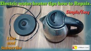 Electric water Kettle heater tips how to Repair