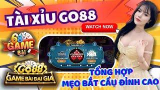 Go88 (2025) | Hướng dẫn cách bắt cầu tài xỉu go88 luôn thắng | Tổng hợp mẹo bắt cầu đỉnh cao