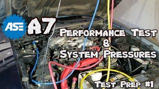 ASE A7 Test Prep #1 - System Pressures Diagnosis