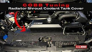 How to install the COBB tuning radiator shroud and overflow tank cover!