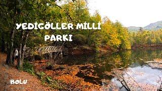 YEDİGÖLLER MİLLİ PARKI-BOLU