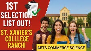 1ST SELECTION LIST CLASS 11 ST XAVIERS COLLEGE RANCHI at SXCRANI ARTS COMMERCE SCIENCE