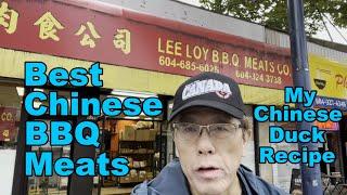 In search of Best Chinese BBQ Meats (Lee Loy Chinese BBQ Meats) My Cantonese BBQ Duck Recipe  粤式烧鸭