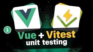 Vue Unit Testing #1 - Project setup