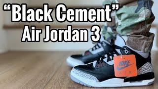 Air Jordan 3 “Black Cement” 2024 Review & On Feet