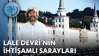 Osmanlı Dönemi "Lale Devri" Sarayları - İstanbul Kafası | NTV Belgesel