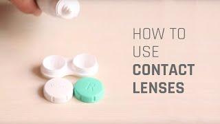 How to Wear Contact Lenses