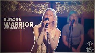 AURORA - WARRIOR | LEGENDADO (Unsupervised Session)