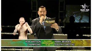 Rob Watson Vs Mark Bedder muaythai World Series 22 03 2014