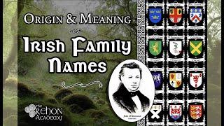 Irish Family Names Part 1 |  How the Irish Got Their "Macs" and Their "Os"