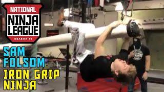 Sam Folsom 2nd Place Iron Grip Ninja (#1) | National Ninja League Season 6