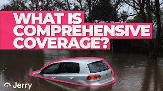 What is Comprehensive Car Insurance? Comprehensive Coverage Explained!