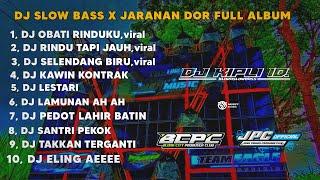 DJ OBATI RINDUKU X RINDU TAPI JAUH || SLOW BASS X JARANAN DOR FULL ALBUM •KIPLI ID REMIX