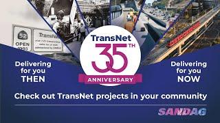 SANDAG TransNet Program: Celebrating 35 Years of Connecting our Region