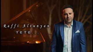 Raffi Altunyan - Yete (Official Music Video)