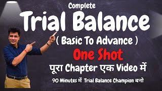 Trial Balance One Shot | How to Prepare Trial Balance From Basic to Advance in Just 90 Min |Account