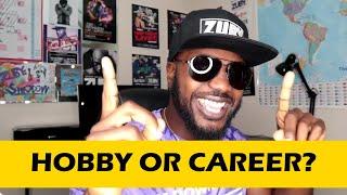 Music as a Hobby Vs Career | DIY Musician Advice