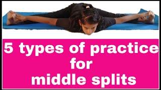 5 Types of practice for Middle split/Bhunaman Asana/Vibhakt paschimottan Asana