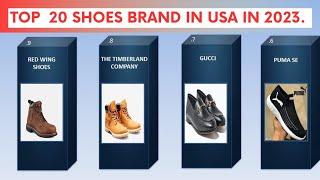 Top 20 Most Famous  Shoes Brand in USA in 2023.