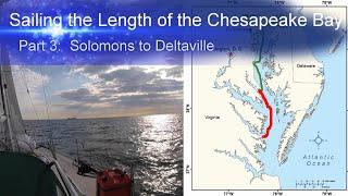 Sailing the length of the Chesapeake Bay. Solomons to Deltaville.