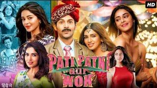 Pati Patni Aur Woh Full Movie In Hindi | Kartik Aaryan | Ananya Panday | Bhumi Pednekar |