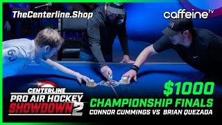 FINALS - Pro Air Hockey Showdown #2 - Connor Cummings vs Brian Quezada - FINAL SHOWDOWN