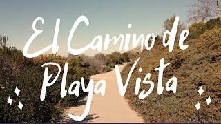 El Camino de Playa Vista