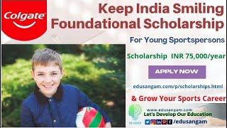 Keep India Smiling Foundational Scholarship for Sportspersons | Eligibility Criteria | Edusangam