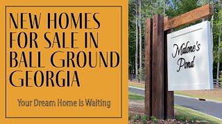 New Homes - The Malone's Pond Decorated Model Home in Historic Ball Ground, GA is now open daily