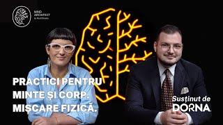 Practici pentru minte și corp. Mișcare pentru longevitate și o viață activă cu Andrei Alexandru Anca