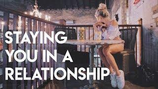 how to not lose yourself in a relationship