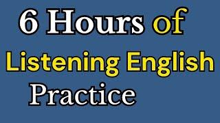 6 Hours of Listening English Practice Video @ESL English Learning