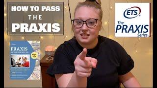 HOW TO PASS THE PRAXIS EXAM!