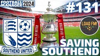 FM24 | Saving Southend | EPISODE 131 - DOMESTIC DOUBLE CHANCE? | Football Manager 2024