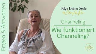 Wie funktioniert Channeling? | Seelenwissen (El•An•Rea Spirituelle Fragen, 2020)