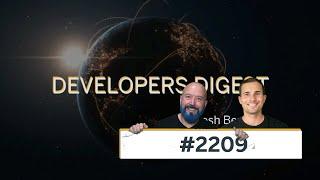 Developers Digest #2209