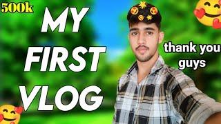 MY FIRST VLOG  MY FIRST VLOG 2024 || MY FIRST VLOG VIRAL TRICK || VLOGS