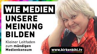 Vera F. Birkenbihl - Wie Medien unsere Meinung bilden