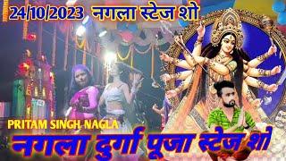 Nagla Stage Show Durda Puja Stage Show Nagla Durga Puja Stage Show Pritam Singh Nagla