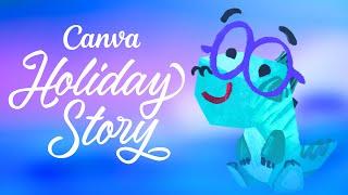 A Canva Holiday Story