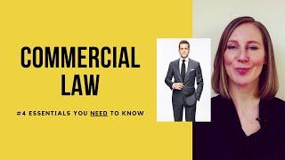 92: Commercial Law - #4 Essentials you NEED to know