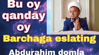 Bu oy qanday oy, Abdurahim domla, farzandlarga o‘rgating, zarur