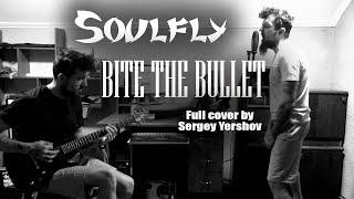 Soulfly - Bite the Bullet (Full cover by Sergey Yershov)