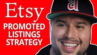 Etsy Promoted Listings Strategy