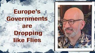 Europe’s governments dropping like flies