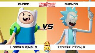 ZEDISTRUCTION 6 Losers Finals Ghopo (Finn) vs Bhands (Rick) MultiVersus Tournament