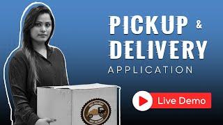 Develop Your Own Pickup & Delivery Mobile App | LIVE Demo